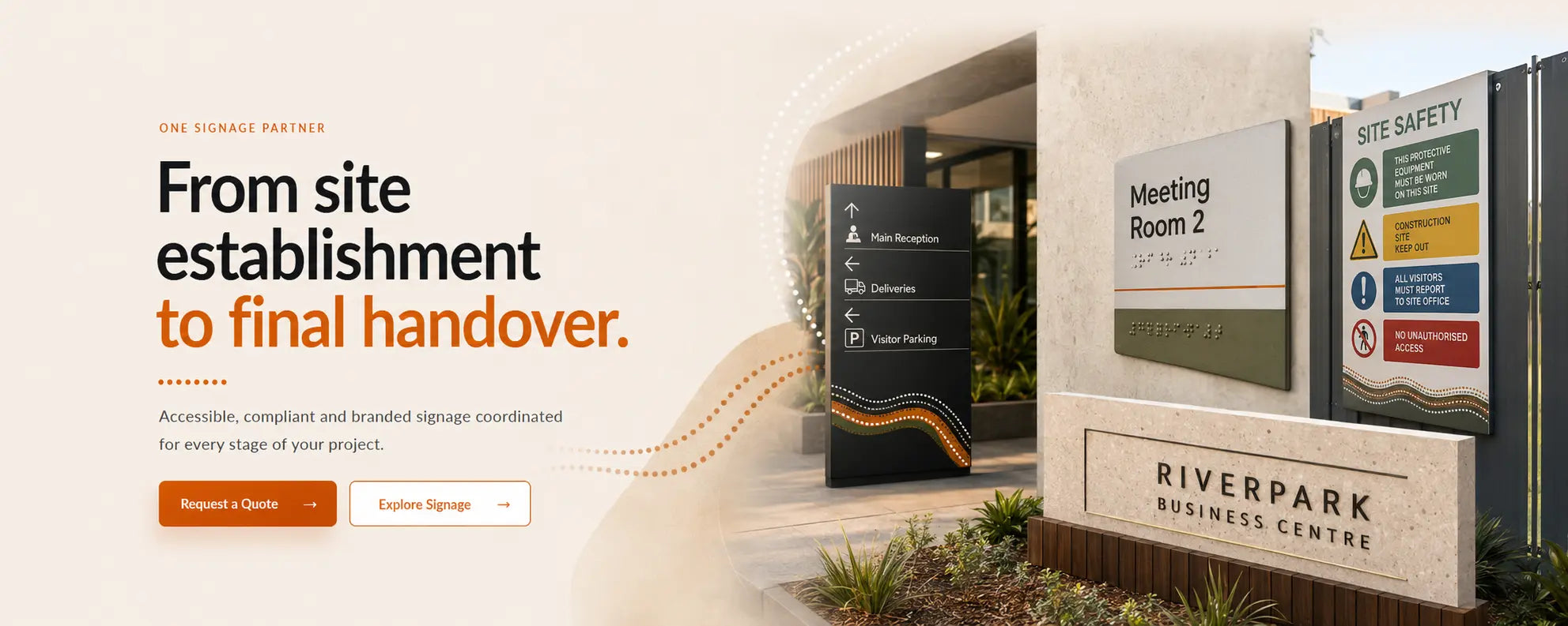 From site establishment to final handover with accessible, compliant and branded signage